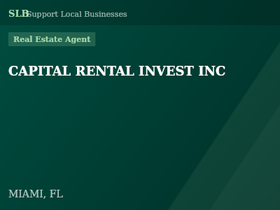 CAPITAL RENTAL INVEST INC — Real Estate Agent in MIAMI, FL