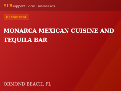 MONARCA MEXICAN CUISINE AND TEQUILA BAR — Restaurant in ORMOND BEACH, FL