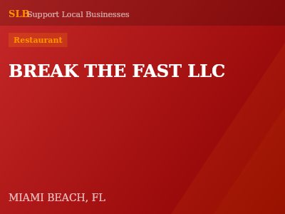 BREAK THE FAST LLC — Restaurant in MIAMI BEACH, FL