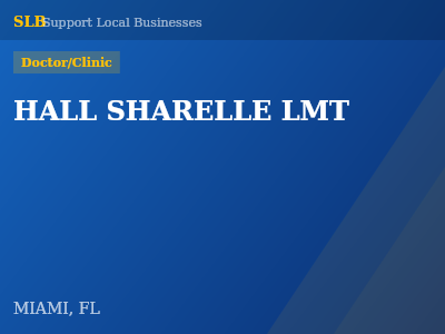 HALL SHARELLE LMT — Doctor/Clinic in MIAMI, FL