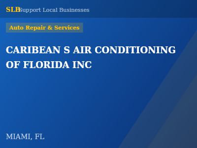 CARIBEAN S AIR CONDITIONING OF FLORIDA INC — Auto Repair & Services in MIAMI, FL