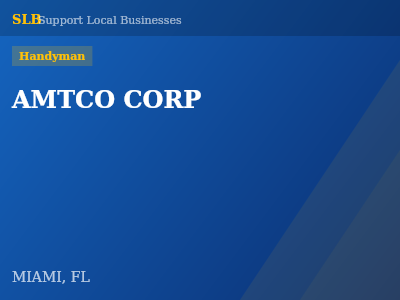 AMTCO CORP — Handyman in MIAMI, FL