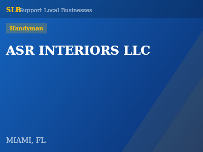 ASR INTERIORS LLC — Handyman in MIAMI, FL