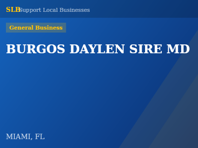 BURGOS DAYLEN SIRE MD — General Business in MIAMI, FL