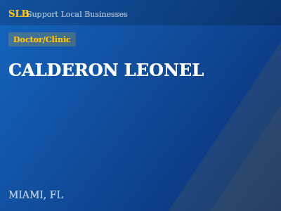CALDERON LEONEL — Doctor/Clinic in MIAMI, FL