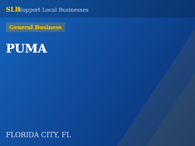PUMA — General Business in FLORIDA CITY, FL