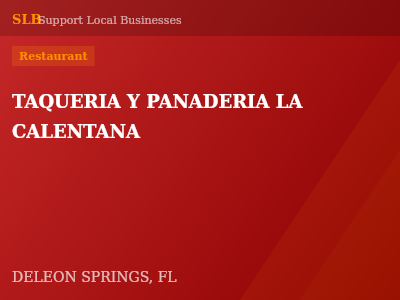 TAQUERIA Y PANADERIA LA CALENTANA — Restaurant in DELEON SPRINGS, FL