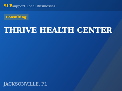 THRIVE HEALTH CENTER — Consulting in JACKSONVILLE, FL