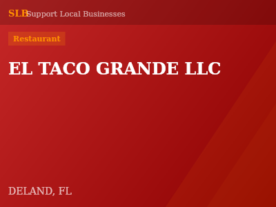 EL TACO GRANDE LLC — Restaurant in DELAND, FL