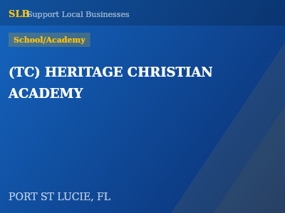 (TC) HERITAGE CHRISTIAN ACADEMY — School/Academy in PORT ST LUCIE, FL