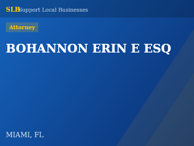 BOHANNON ERIN E ESQ — Attorney in MIAMI, FL