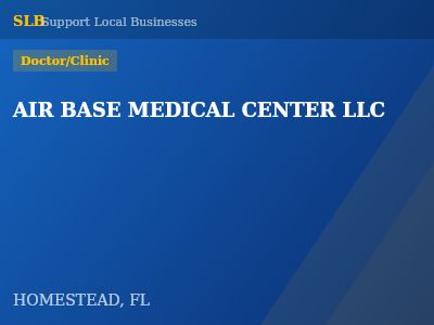 AIR BASE MEDICAL CENTER LLC — Doctor/Clinic in HOMESTEAD, FL