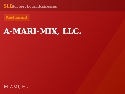 A-MARI-MIX, LLC. — Restaurant in MIAMI, FL