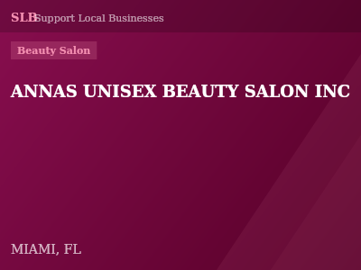 ANNAS UNISEX BEAUTY SALON INC — Beauty Salon in MIAMI, FL