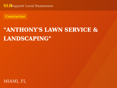 "ANTHONY'S LAWN SERVICE & LANDSCAPING" — Contractor in MIAMI, FL