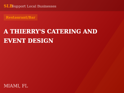 A THIERRY'S CATERING AND EVENT DESIGN — Restaurant/Bar in MIAMI, FL