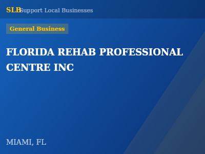 FLORIDA REHAB PROFESSIONAL CENTRE INC — General Business in MIAMI, FL
