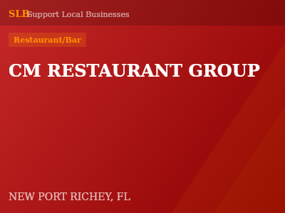 CM RESTAURANT GROUP — Restaurant/Bar in NEW PORT RICHEY, FL