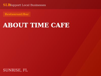 ABOUT TIME CAFE — Restaurant/Bar in SUNRISE, FL