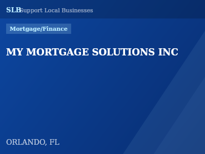 MY MORTGAGE SOLUTIONS INC — Mortgage/Finance in ORLANDO, FL