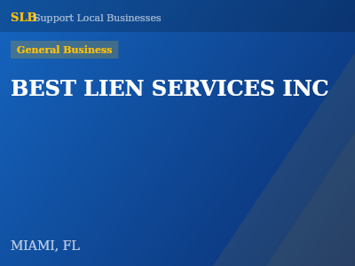 BEST LIEN SERVICES INC — General Business in MIAMI, FL