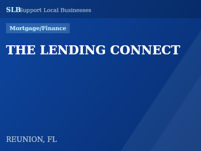 THE LENDING CONNECT — Mortgage/Finance in REUNION, FL