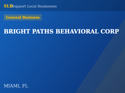 BRIGHT PATHS BEHAVIORAL CORP — General Business in MIAMI, FL