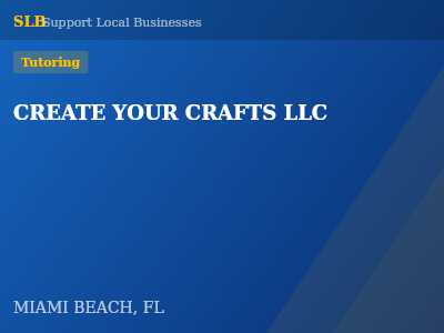 CREATE YOUR CRAFTS LLC — Tutoring in MIAMI BEACH, FL