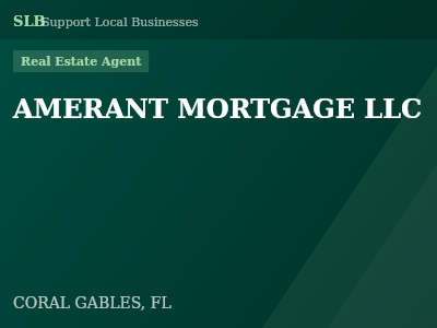 AMERANT MORTGAGE LLC — Real Estate Agent in CORAL GABLES, FL