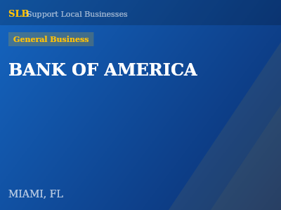 BANK OF AMERICA — General Business in MIAMI, FL