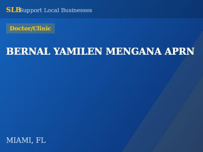 BERNAL YAMILEN MENGANA APRN — Doctor/Clinic in MIAMI, FL