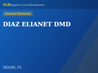 DIAZ ELIANET DMD — General Business in MIAMI, FL