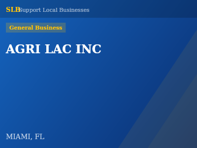 AGRI LAC INC — General Business in MIAMI, FL