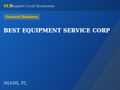 BEST EQUIPMENT SERVICE CORP — General Business in MIAMI, FL
