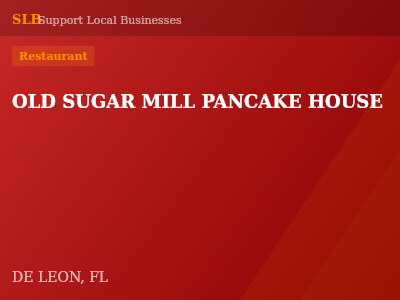 OLD SUGAR MILL PANCAKE HOUSE — Restaurant in DE LEON, FL
