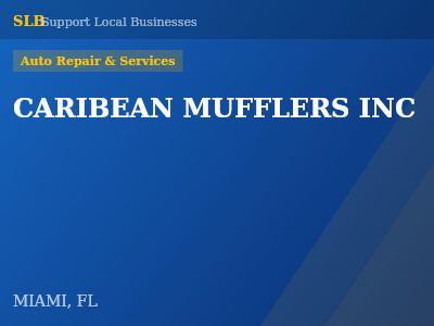CARIBEAN MUFFLERS INC — Auto Repair & Services in MIAMI, FL