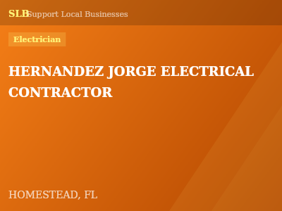 HERNANDEZ JORGE ELECTRICAL CONTRACTOR — Electrician in HOMESTEAD, FL