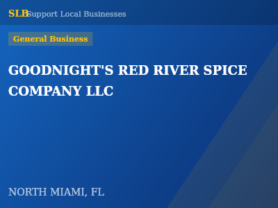GOODNIGHT'S RED RIVER SPICE COMPANY LLC — General Business in NORTH MIAMI, FL