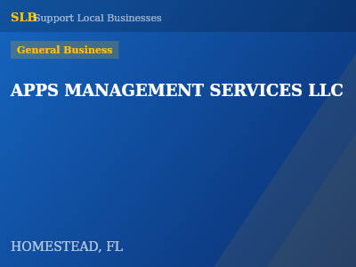 APPS MANAGEMENT SERVICES LLC — General Business in HOMESTEAD, FL