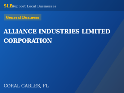ALLIANCE INDUSTRIES LIMITED CORPORATION — General Business in CORAL GABLES, FL