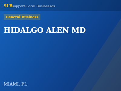 HIDALGO ALEN MD — General Business in MIAMI, FL