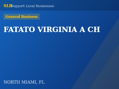 FATATO VIRGINIA A CH — General Business in NORTH MIAMI, FL