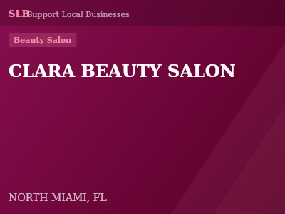 CLARA BEAUTY SALON — Beauty Salon in NORTH MIAMI, FL