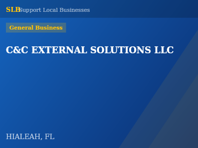 C&C EXTERNAL SOLUTIONS LLC — General Business in HIALEAH, FL