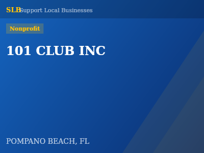 101 CLUB INC — Nonprofit in POMPANO BEACH, FL