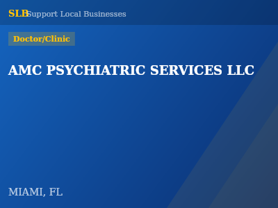 AMC PSYCHIATRIC SERVICES LLC — Doctor/Clinic in MIAMI, FL