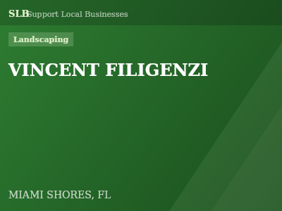 VINCENT FILIGENZI — Landscaping in MIAMI SHORES, FL