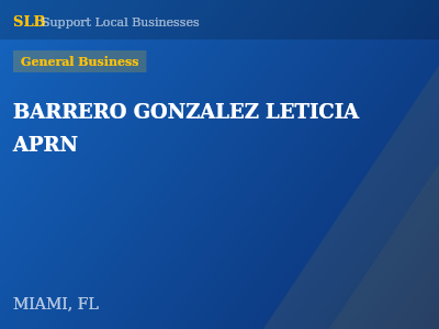 BARRERO GONZALEZ LETICIA APRN — General Business in MIAMI, FL