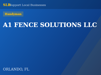 A1 FENCE SOLUTIONS LLC — Handyman in ORLANDO, FL