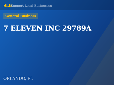7 ELEVEN INC 29789A — General Business in ORLANDO, FL